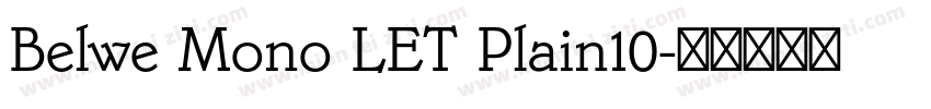 Belwe Mono LET Plain10字体转换